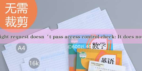 跨域Response to preflight request doesn‘t pass access control check: It does not have HTTP ok status