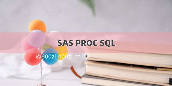 SAS PROC SQL