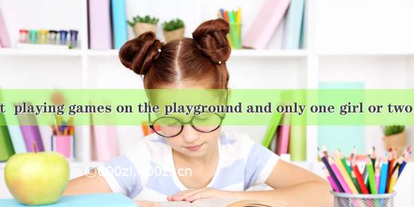 Many a student  playing games on the playground and only one girl or two  reading in the