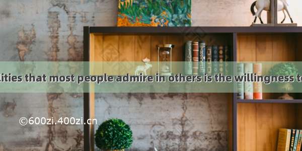 One of the qualities that most people admire in others is the willingness to admit one’s m